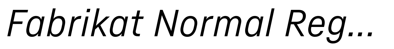 Fabrikat Normal Regular Italic